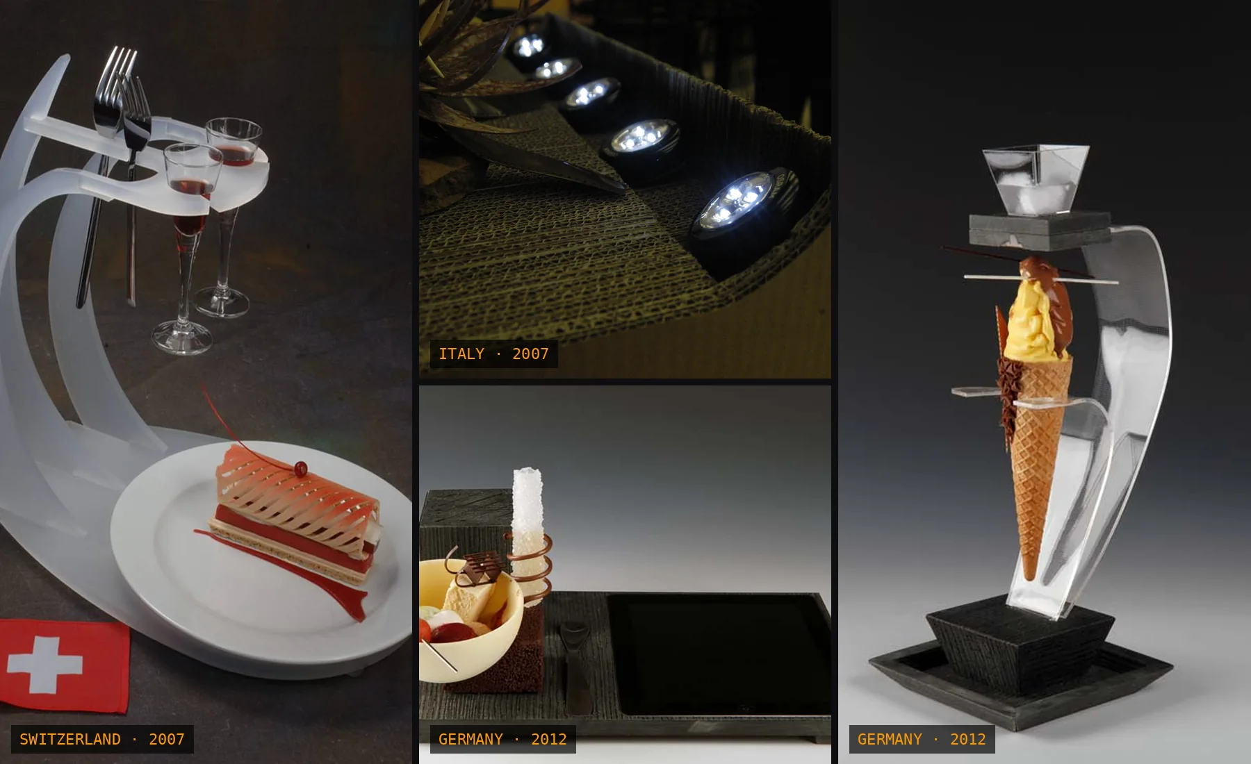 Competition designs: plated dessert on a satin methacrylate support for Switzerland and LED-lit display for Italy at the Coupe du Monde de la Pâtisserie 2007; gelato cone support and gelato service tray for Germany at the Gelato World Cup 2012